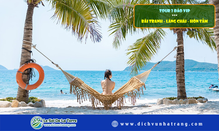 Tour 3 đảo VIP Bãi Tranh - Làng Chài - Hòn Tằm 
