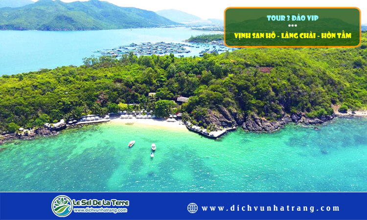 Tour 3 đảo VIP Vịnh San Hô - Làng Chài - Hòn Tằm 